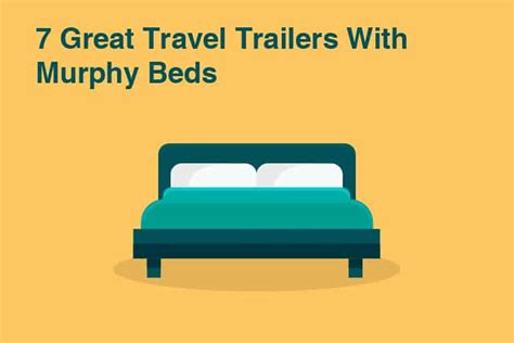 7 Great Travel Trailers With Murphy Bed | Kempoo.com