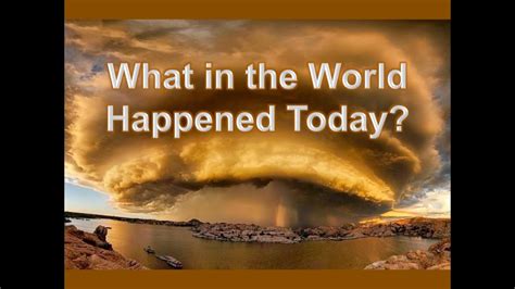 What in the World Happened Today? - YouTube