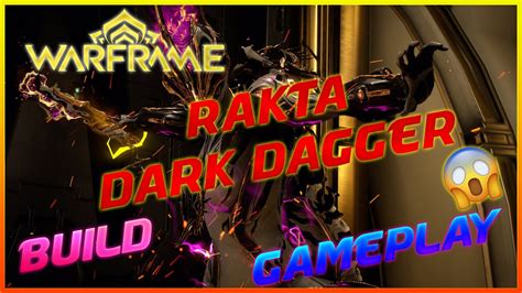 Warframe | Rakta Dark Dagger | INSANE & Powerfull Builds (No Riven) | Including GAMEPLAY - YouTube