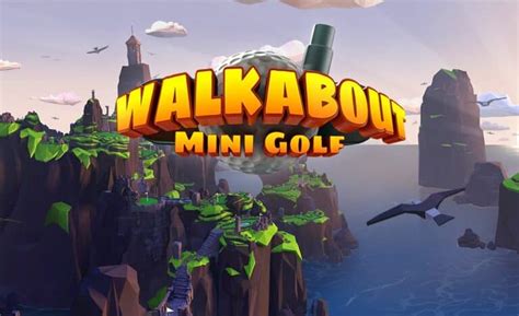 Walkabout Mini Golf: Essential Tips And Tricks – VR Lowdown