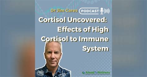 Episode 31: Effects of High Cortisol to Immune System | Dr. Jim Cares