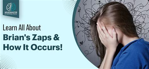 What Are Brain Zaps, Is It Harmful, And How Can You Prevent Them?