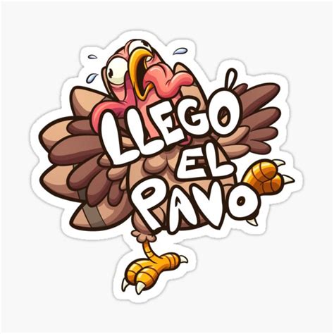 "Llegó el pavo" Sticker by memoangeles | Redbubble