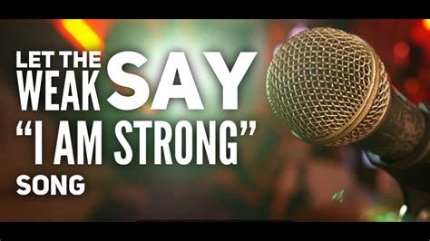 Let the weak say, "I am strong" song - YouTube