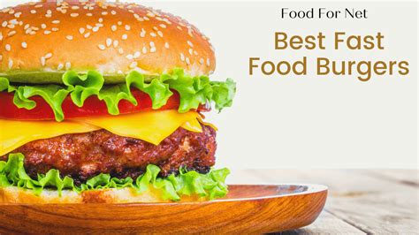 Best Fast Food Burgers | Food For Net