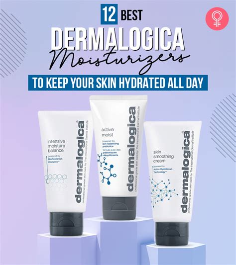 12 Best Dermalogica Moisturizers For All-Day Hydration - 2024