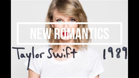 Taylor Swift - New Romantics (Lyrics) #1989Forever - YouTube
