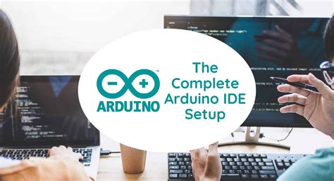 Get Started With The Arduino IDE and Install Libraries Today