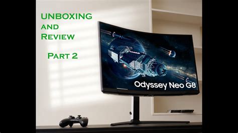 Samsung Neo G8 - Unboxing and Review - Part 2 - YouTube