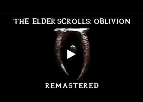 The Elder Scrolls IV Oblivion Remastered‏