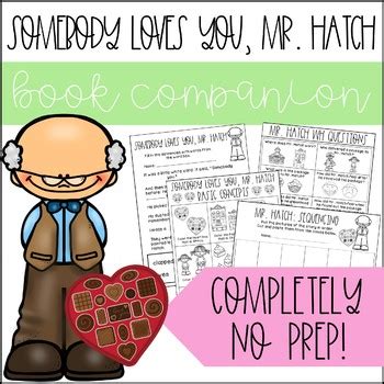 Somebody Loves You Mr. Hatch No Prep Book Companion by Whitneyslp