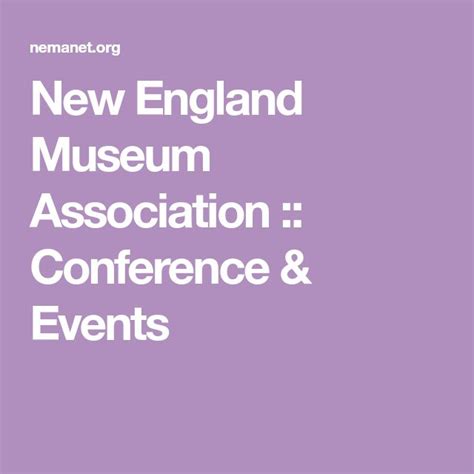 New England Museum Association :: Conference & Events | New england, Conference, Event