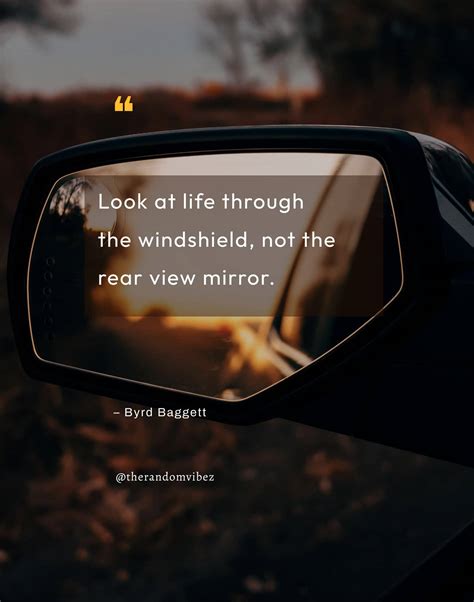 55 Rear View Mirror Quotes To Move Forward In Life – The Random Vibez