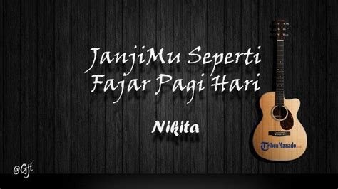 Chord Gitar Lagu Rohani 'JanjiMu Seperti Fajar Pagi Hari' - Nikita - Tribunmanado.co.id