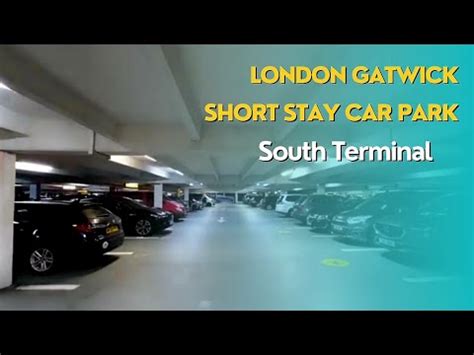 London Gatwick Short Stay Car Park South Terminal / August 2023 - YouTube