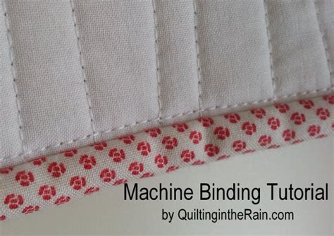 Machine Binding Tutorial - Quilting In The Rain