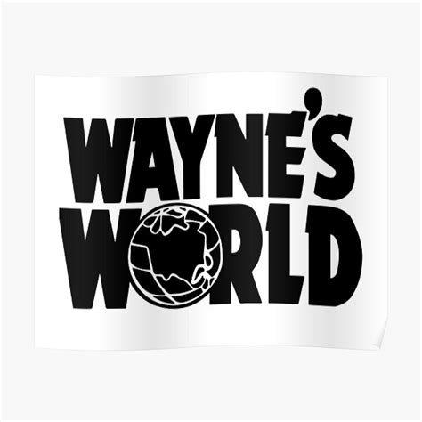 "WAYNE'S WORLD" Poster for Sale by buhikoli | Redbubble