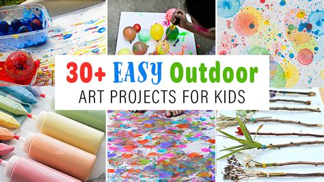 30+ Easy Outdoor Art Projects for Kids - HAPPY TODDLER PLAYTIME