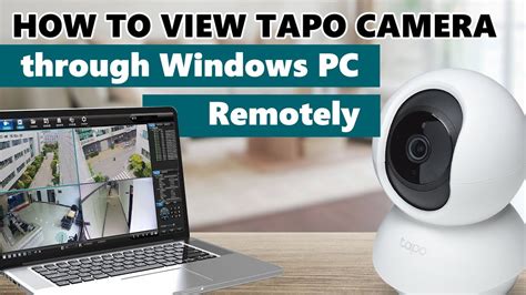 How to View Tapo Camera through Windows PC REMOTELY | Tapo C100, Tapo C200, Tapo C210, Tapo C310 ...