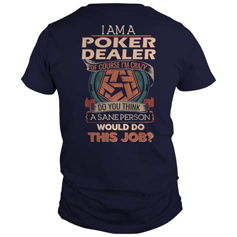 POKER DEALER | Hoodie shirt, Custom shirts, Shirts