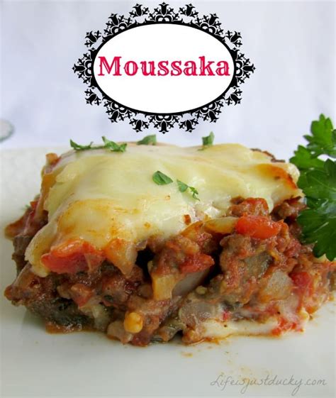 Fantastic Moussaka - A Greek Food Recipe - Greece's National Dish - Life Is Just Ducky