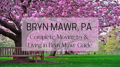 Bryn Mawr PA [2024] | Complete Moving to & Living in Bryn Mawr Guide