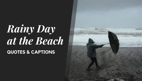 50+ Rainy Day at the Beach Quotes & Instagram Captions