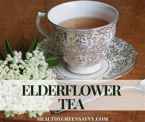 Elderflower Tea Recipe + 12 Benefits of Elderberry Flower Tea