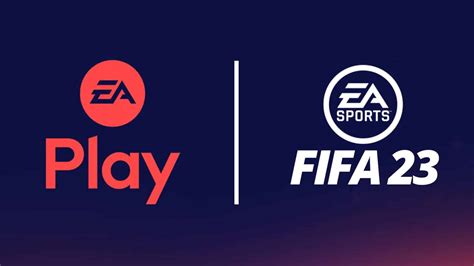 When does FIFA 23 early access start? EA Play 10 hours free trial guide ...