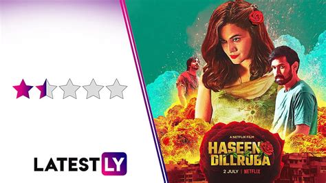 Haseen Dillruba Movie Review: Taapsee Pannu, Vikrant Massey and Harshvardhan Rane's Twisted Love ...