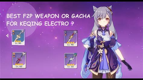 Genshin Impact F2P or GACHA weapon for keqing electro ? - YouTube