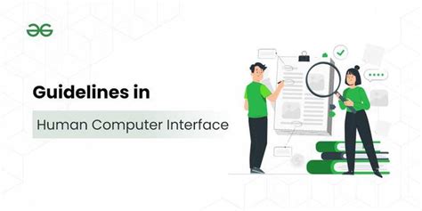 Guidelines in Human Computer Interface(HCI) - GeeksforGeeks