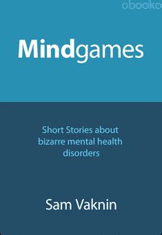 Mind Games - Short Fiction Bizarre Mental Health Disorders