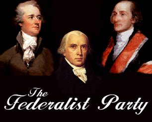 Daniela Shulman Period 5 - Federalist Party