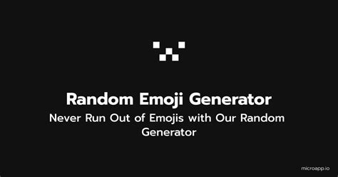 Microapp.io: Random Emoji Generator