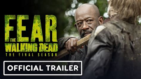 Fear The Walking Dead - Official Final Season Trailer (2023) Lennie ...