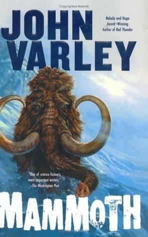 Mammoth by John Varley | Goodreads