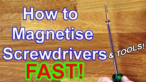 HOW TO MAGNETISE SCREWDRIVERS AND TOOLS🔧 - YouTube