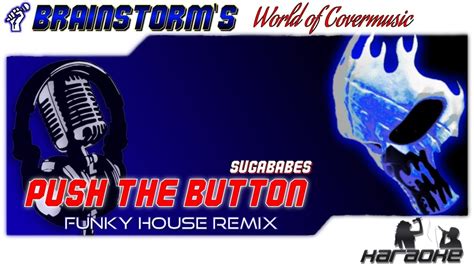 Push The Button [Funky House Remix] - Sugababes (Vocal Cover by ...