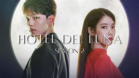 Hotel Del Luna Season 2: Release Date, Cast & Plot Updates - OtakuKart