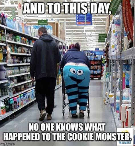 People of Walmart - Cookie Monster Memes - Imgflip