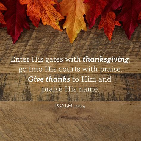 Psalms 100:4 | Have a blessed Thanksgiving everyone! Enter h… | Flickr