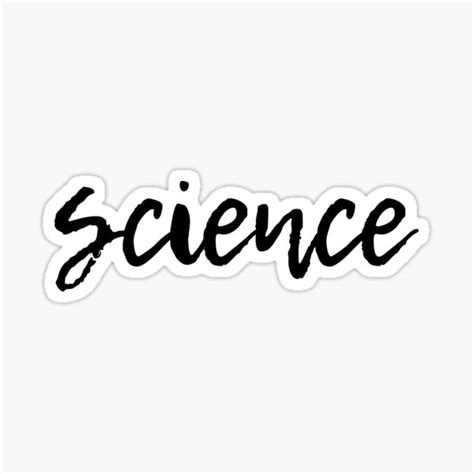 "Science - Calligraphy I" Sticker for Sale by rsty11 | Redbubble