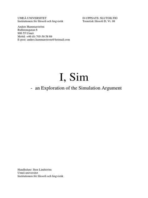 I, Sim: - An Exploration of The Simulation Argument | PDF | Qualia | Metaphysics Of Mind