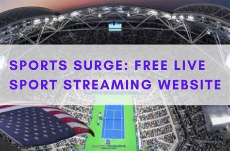 Sports Surge: Free Live Sport Streaming Website | Shifted Magazine