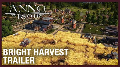 Anno 1800 Bright Harvest DLC Now Available