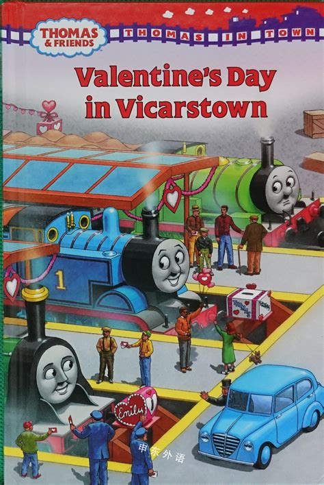 Thomas in Town: Valentine's Day in Vicarstown (Thomas & Friends)_托马斯坦克引擎_电视_热门人物_儿童图书_进口图书_进口书 ...