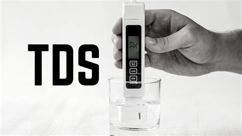 Understanding Total Dissolved Solids (TDS)