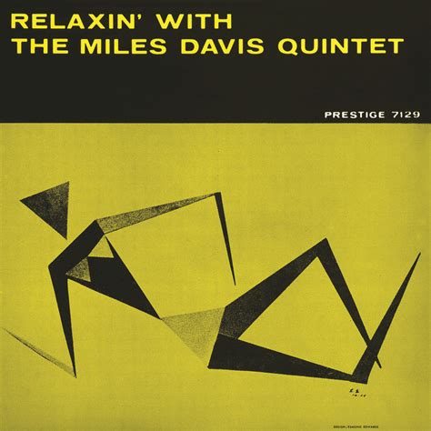 The Miles Davis Quintet, Relaxin' With The Miles Davis Quintet in High ...