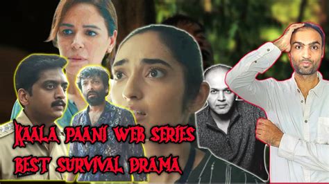 Kaala Pani Web Series Review | Netflix web series | Ashutosh Gowariker | Mona Singh || - YouTube